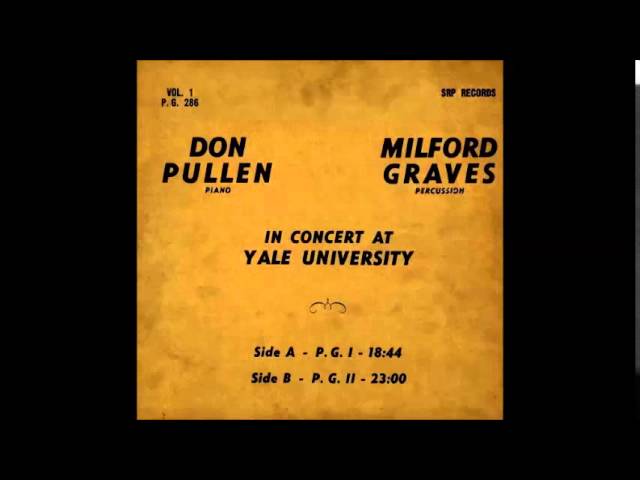 Don Pullen & Milford Graves: P. G. I (In Concert At Yale
