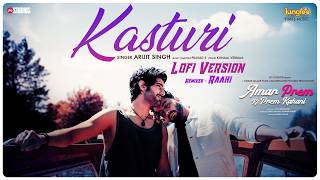 Kasturi (LoFi Mix) | Arijit Singh | Ek Jaisa Haal | Amar Prem Ki Prem Kahani | Raahi |New Hindi Song screenshot 1