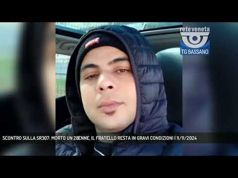 SCONTRO SULLA SR307: MORTO UN 28ENNE, IL FRATELLO RESTA IN GRAVI CONDIZIONI | 11/11/2024