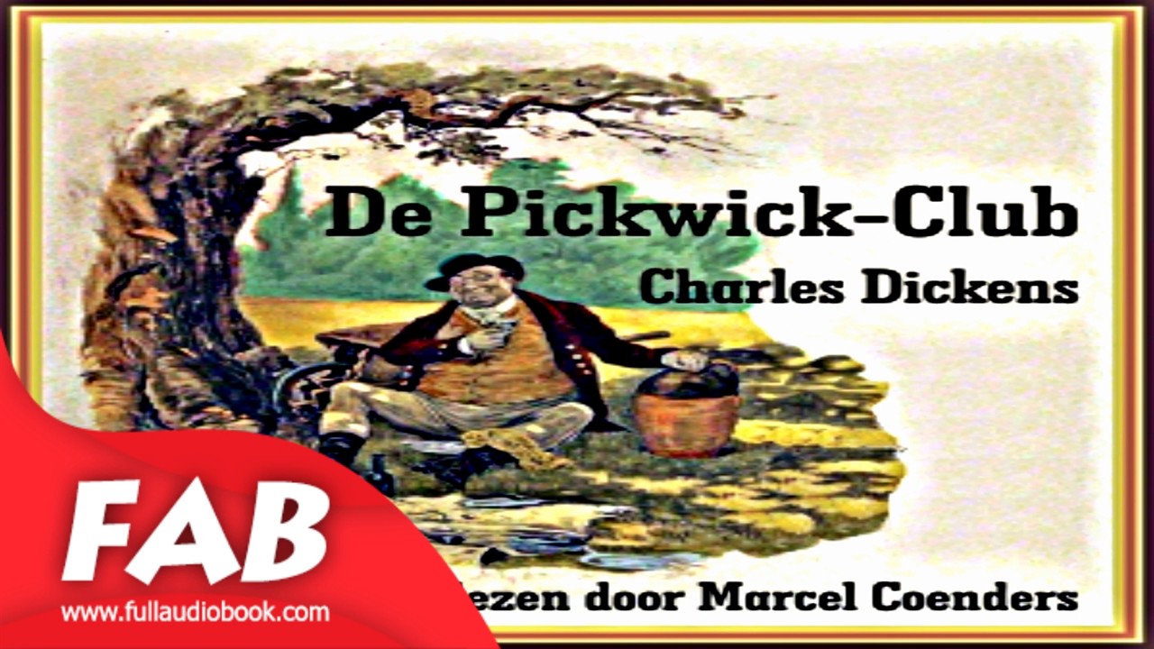 De Pickwick Club Part 1/3 Full Audiobook by Charles DICKENS by General De Pickwick Club Part 1/3 Full Audiobook by Charles DICKENS by General