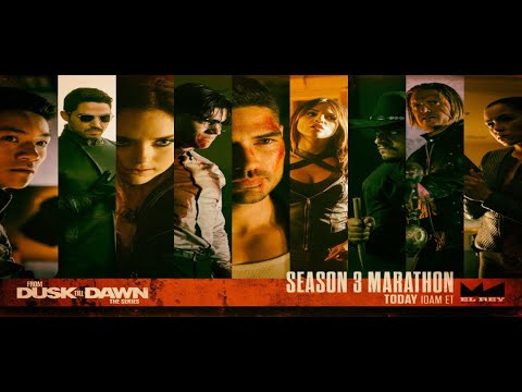 From Dusk Till Dawn The Series All Season 3 Opening Credits Elray