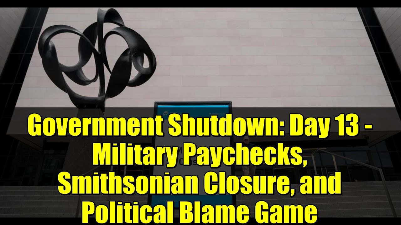 Приостановка работы правительства: день 13 — выплаты военным, закрытие Смитсоновского института и...