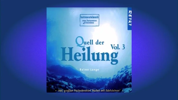 Quell der Heilung, Vol.3 - von Rainer Lange - Hrpr...