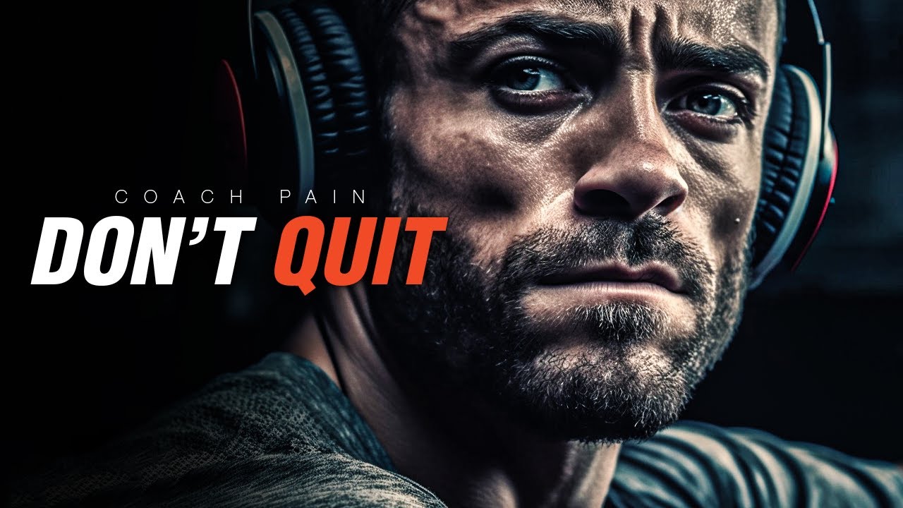 ⁣DON'T QUIT - The Most Powerful Motivational Speech | Coach Pain