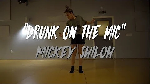 Mickey Shiloh - "Drunk on the Mic" | Nicole Kirkland Choreography