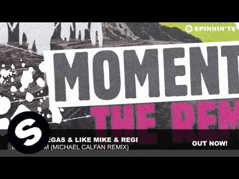 Dimitri Vegas & Like Mike & Regi - Momentum (Michael Calfan Remix)