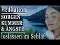 Meditation & Affirmationen zum Schlafen - Sanft einschlafen, gut durchschlafen 'Sorgen loslassen'