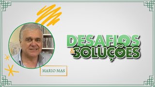 Somos Imortais | Desafios e Soluções | 17/05/2024