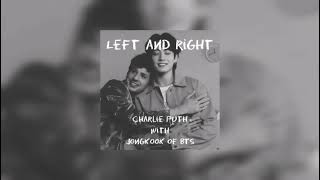 Left and Right - Charlie Puth with Jungkook of BTS (Sped up and Reverb) | Nightcore