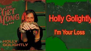 Holly Golightly - I&#39;m Your Loss