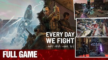 Every Day We Fight - FULL GAME