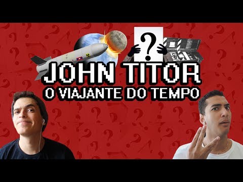 Vídeo: John Titor é um viajante do tempo. Previsões de John Titor