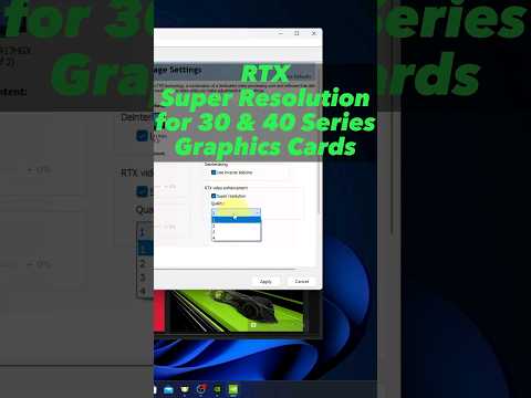 How to Turn On Nvidia RTX Video Super Resolution - 30 & 40 Series GPUs