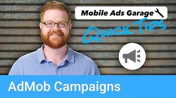 AdMob Campaigns - AdMob Quick Tip #8