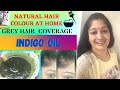 Grey Hair Cover | Indigo Oil | do’s nd don’s | How to apply | Fast hair growth | srividya S