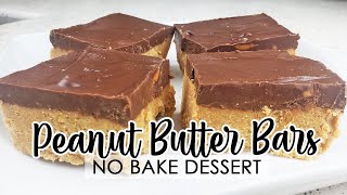 Peanut Butter Bars - Only 5 Ingredients - NO BAKE DESSERT - Dessert Lovers MUST try this!