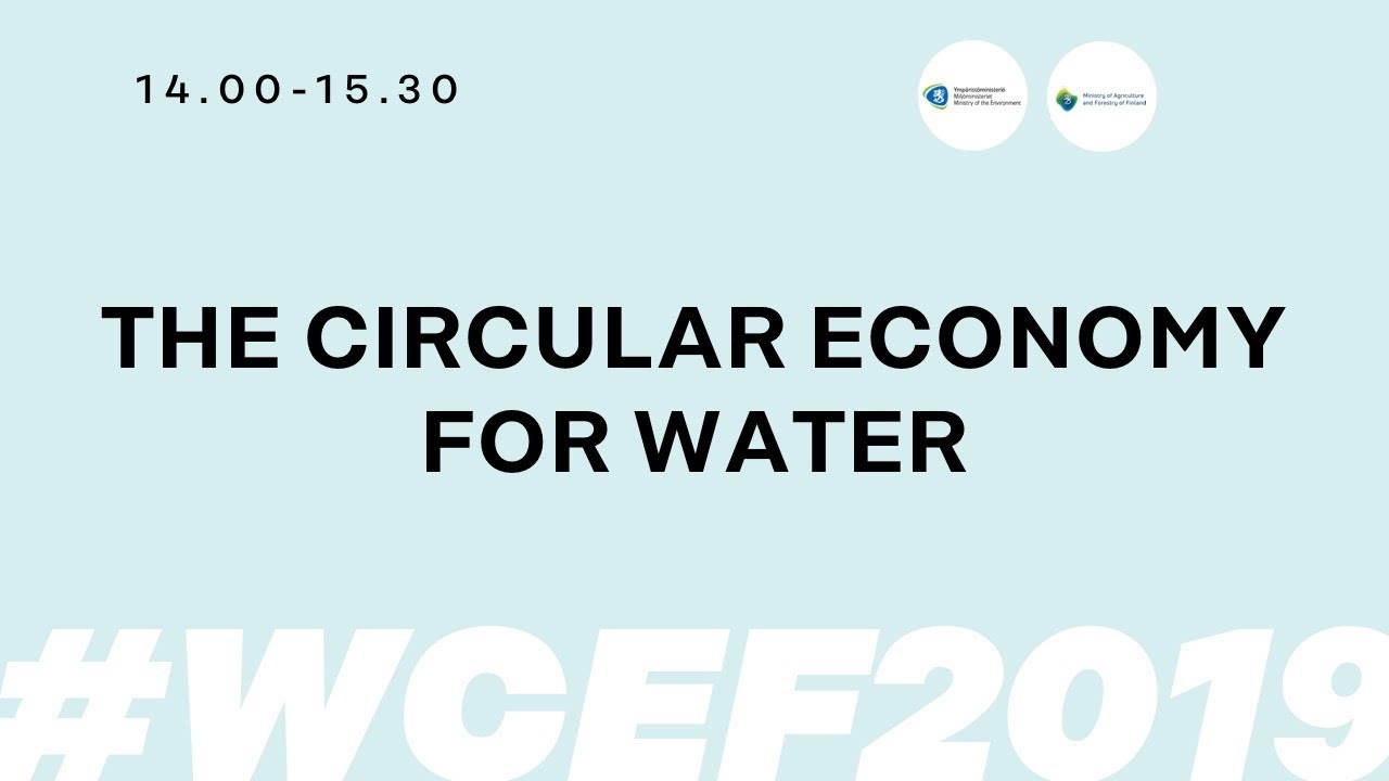 WCEF2019 The circular economy for water