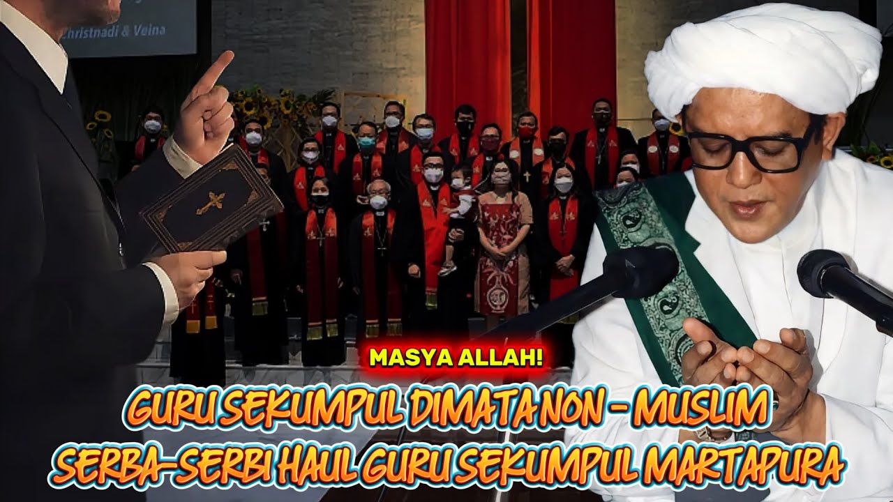SERBA-SERBI HAUL ABAH GURU SEKUMPUL MARTAPURA DIMATA NON-MUSLIM DAN MUSLIM
