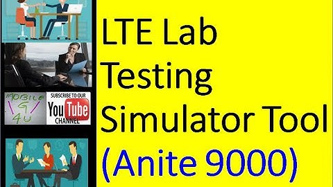 LTE Lab Protocol Testing Simulator Tool (Anite 9000)