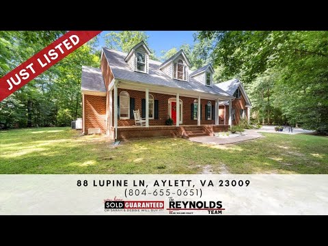 88 Lupine Lane, Aylett, VA 23009 The Reynolds Team (804) 655 0651