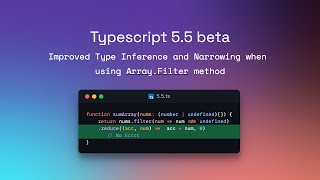 Typescript 5 5 Beta Features - Better Type Inference When using Array.Filter method