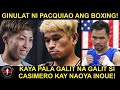 Casimero: Halos MASIRA na ulo ko dahil kay Inoue! | Gulat ang LAHAT sa PASABOG ni Pacquiao!