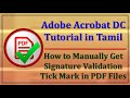 How to manually get Signature validation green tick mark on automatically not validated PDF File