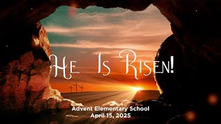 Advent Elementary School - Easter Show - Recorded on April 15, 2025