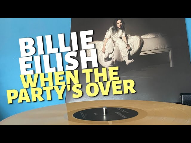 Billie Eilish - When the party's over (Vinyl audio) Así suena 