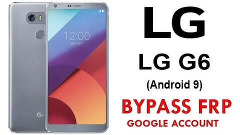 LG G6 (Android 9) FRP / Google Bypass Verification without PC Work 100%