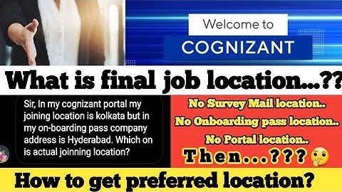 Final job location in cognizant || How to get preferred location