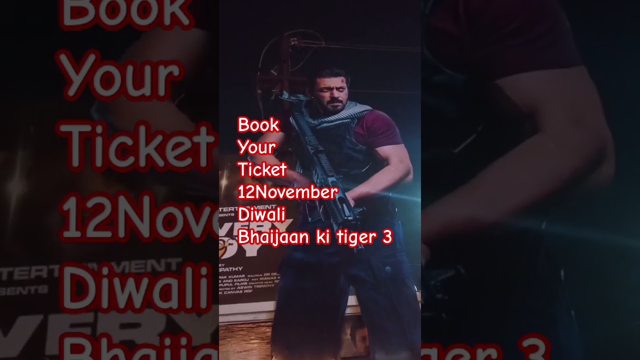 Bhaijaan tiger 3 movie Book your tickets now 