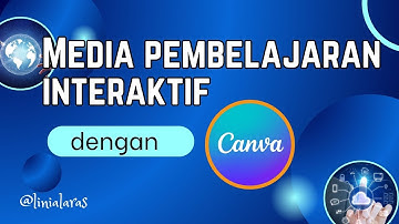 🔴 Langkah demi Langkah membuat Media Pembelajaran Interaktif dengan Canva +canva ai