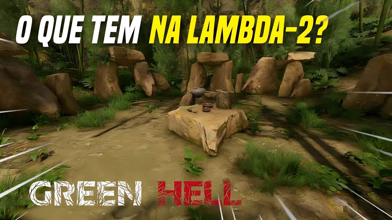 GREEN HELL Lambda2 localização Parte 5 YouTube
