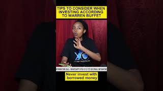 TIPS TO CONSIDER WHEN INVESTING ACCORDING TO WARREN BUFFET_ Never invest with borrowed money