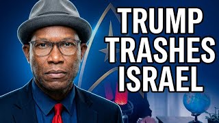 326 I Trump Breaks With Israel, US Spins Leaked MoU, Netanyahu Screwed
