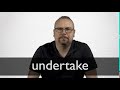 How to pronounce UNDERTAKE in British English