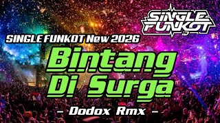 SINGLE FUNKOT ‼️ - Bintang Di Surga (Peterpan) New 2026 - ( Dodox Rmx )