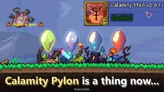 Terraria Calamity mod now has Pylons.. ─ Calamity 2.0.1.1 update removed and added these illogics
