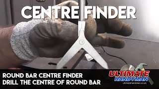Round bar centre finder | drill the centre of round bar