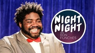 Night Night with Ron Funches: Ep 1
