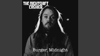Burger, Midnight