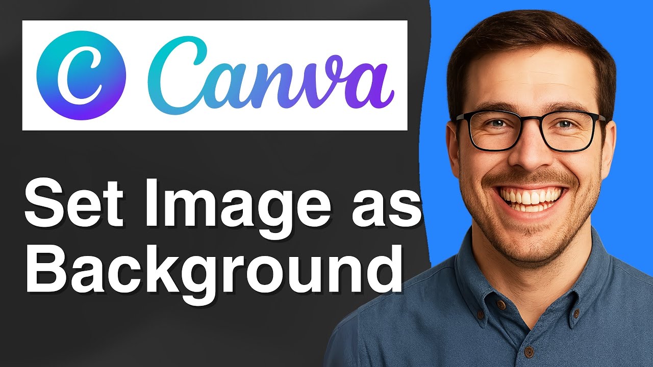 How to Set an Image as Background in Canva [2025 Easy Guide] - YouTube