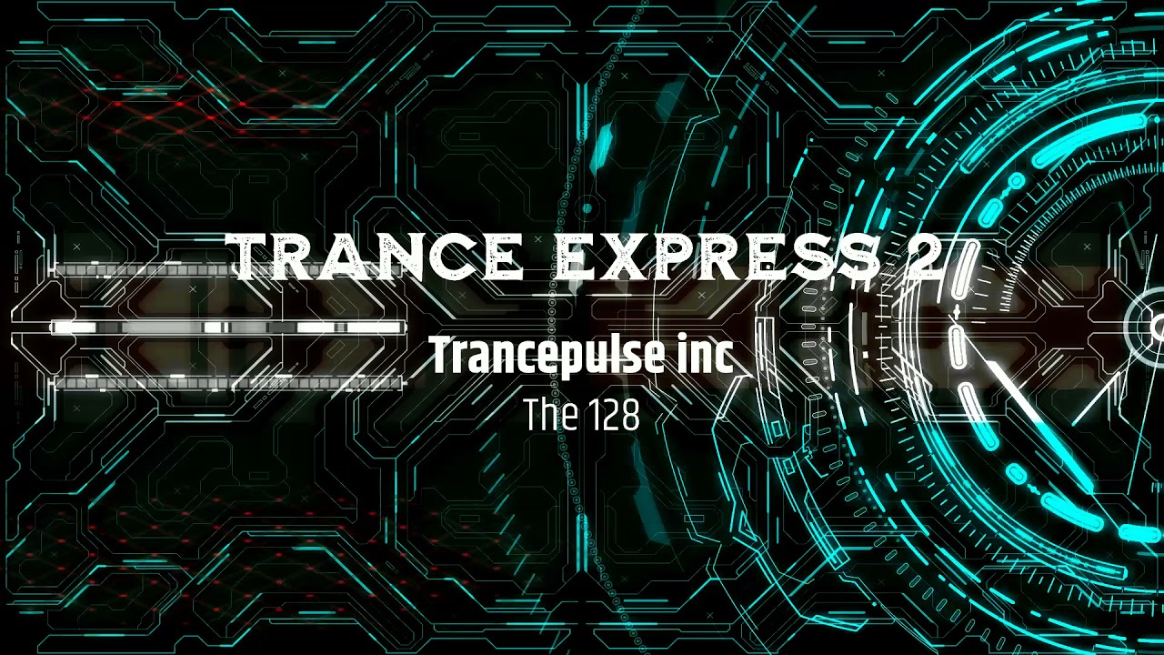 Watch Trancepulse inc - Trance Express 2 on YouTube Watch Trancepulse inc - Trance Express 2 on YouTube