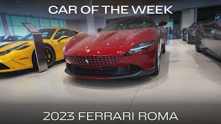 Car of the Week - 2023 Ferrari Roma (UC2016)