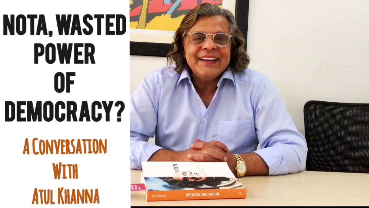 IS NOTA A WASTED POWER OF DEMOCRACY ATUL KHANNA YouTube