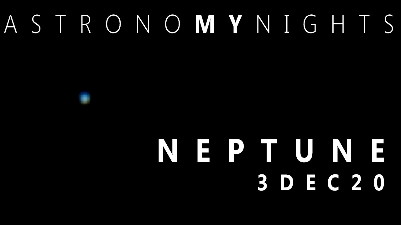 NEPTUNE : Video footage with Skywatcher Dobsonian  - Skywatcher 300p Flextube telescope
