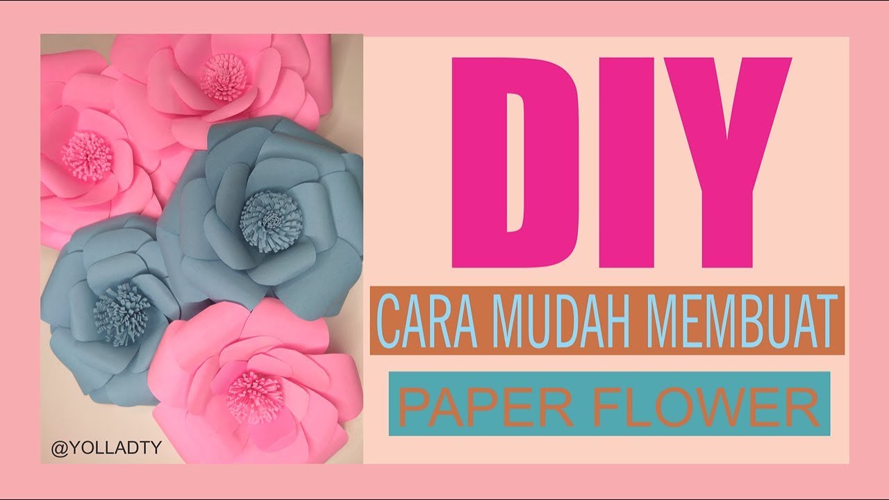 Diy Papper Flower Tutorial Bunga Mawar Dari Kertas Karton Yolla Aditya Youtube