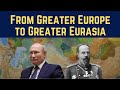 Russia S Pivot To The East From Greater Europe To Greater Eurasia 