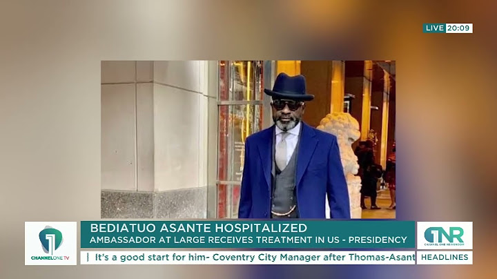 Nana Bediatuo Asante, Ghana's Ambassador-at-Large, Hospitalized in the US!